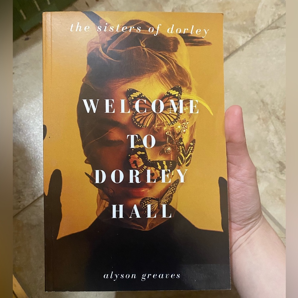 Welcome to Dorley Hall by Alyson Greaves